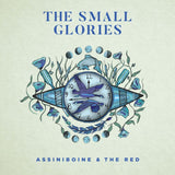 Small Glories - Assiniboine & the red (CD) - Velvet Music