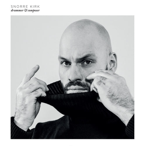 Snorre Kirk - Drummer & composer (LP) - Velvet Music