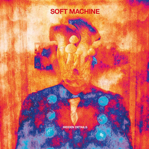 Soft Machine - Hidden details (CD) - Velvet Music