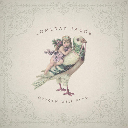 Someday Jacob - Oxygen will flow (CD)