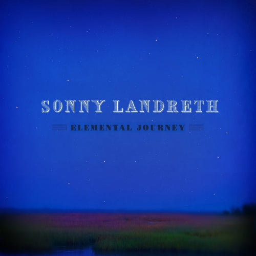 Sonny Landreth - Elemental journey (CD) - Velvet Music