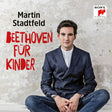 Martin Stadtfeld - Beethoven für kinder (CD) - Velvet Music