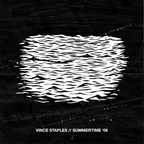 Vince Staples - Summertime '06 segment 1 (LP) - Velvet Music