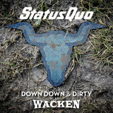 Status Quo - Down down & dirty at wacken (blu ray movie) - Velvet Music
