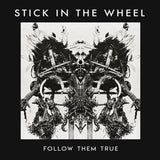 Stick In The Wheel - Follow them true (LP) - Velvet Music