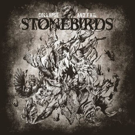 Stonebirds - Collapse and fail (CD) - Velvet Music