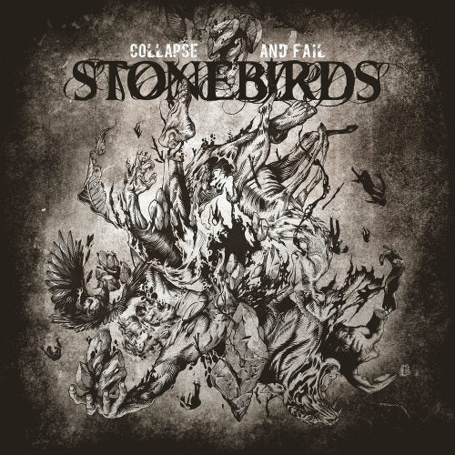 Stonebirds - Collapse and fail (CD) - Velvet Music