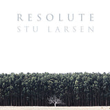 Stu Larsen - Resolute (LP)