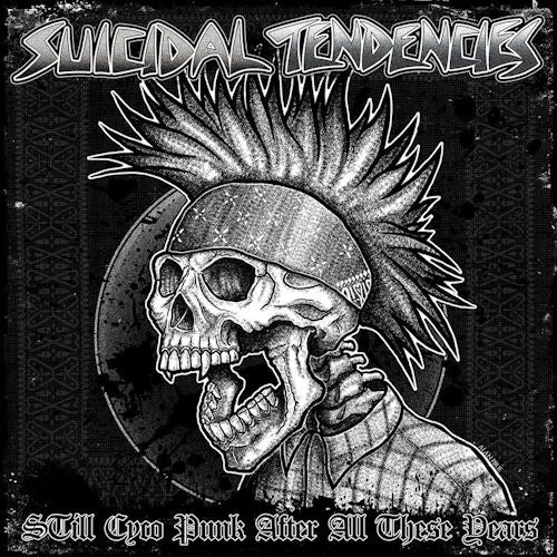 Suicidal Tendencies - Still cyco punk after all these years (CD) - Velvet Music