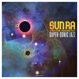Sun Ra & His Arkestra - Super-sonic jazz (LP) - Velvet Music