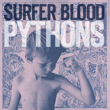 Surfer Blood - Pythons (CD) - Velvet Music