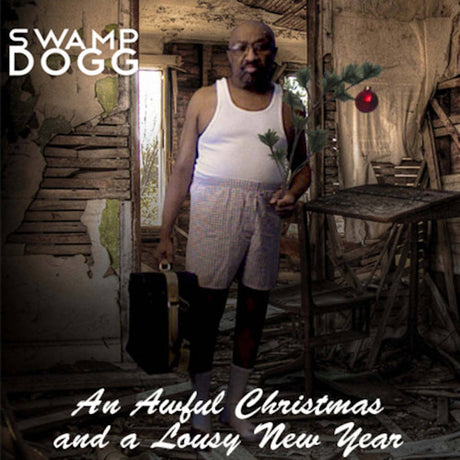 Swamp Dogg - Awful christmas and lousy new year (CD) - Velvet Music