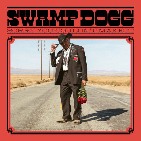 Swamp Dogg - Sorry you couldn't make it (LP) - Velvet Music