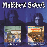 Matthew Sweet - In reverse/blue sky on mars (CD) - Velvet Music
