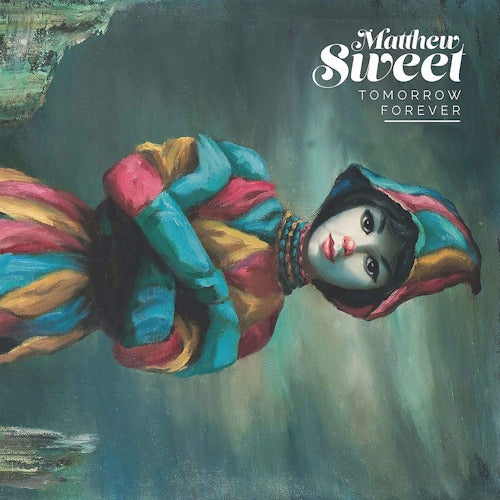 Matthew Sweet - Tomorrow forever (CD) - Velvet Music