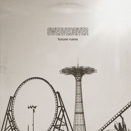 Swervedriver - Future ruins (LP) - Velvet Music