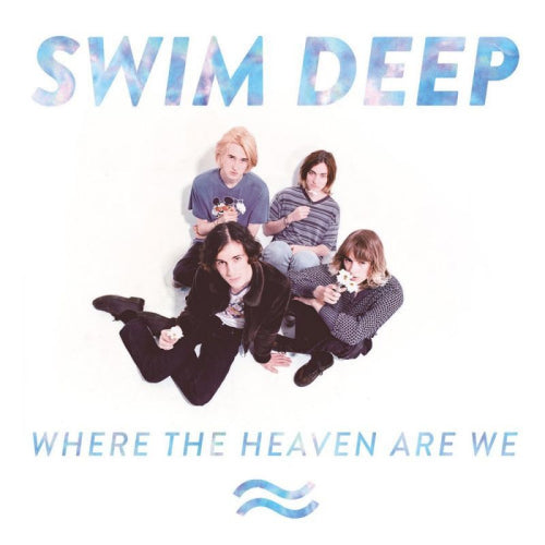 Swim Deep - Where the heaven are we (CD) - Velvet Music