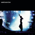 Sade - Lovers live (CD) - Velvet Music