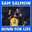 Sam Salmon - Down for life (CD) - Velvet Music
