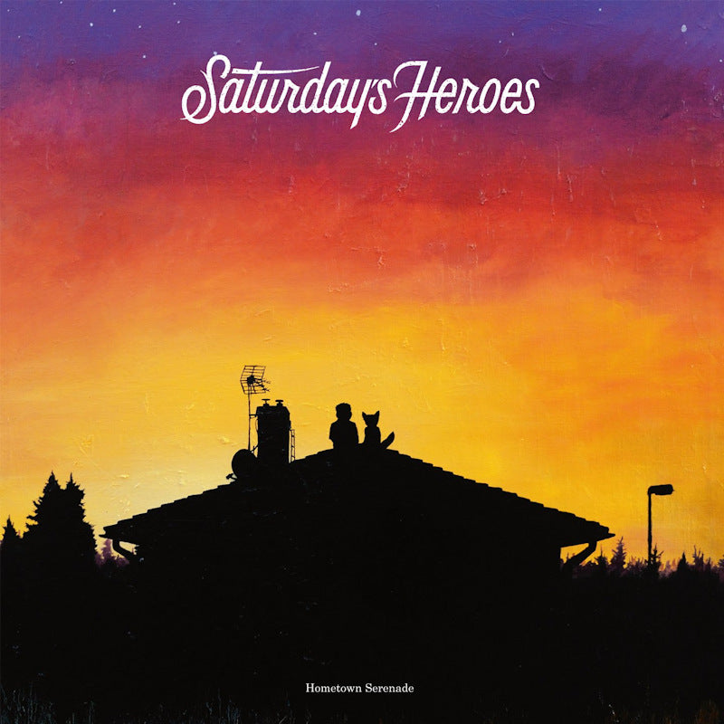 Saturday's Heroes - Hometown serenade (LP)