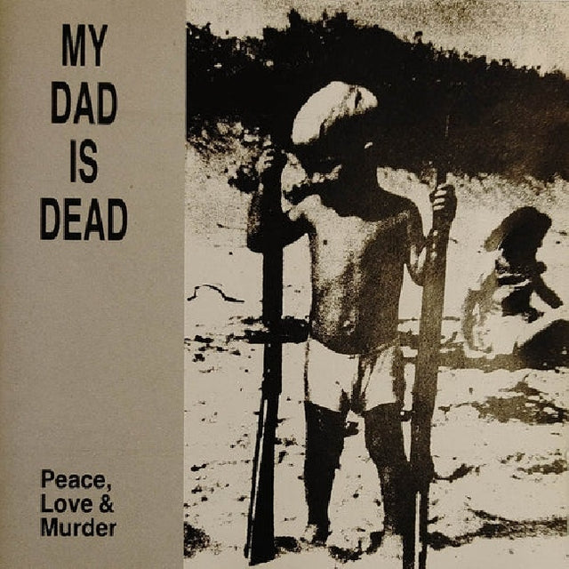 My Dad Is Dead - Peace, love & murder (LP) - Velvet Music