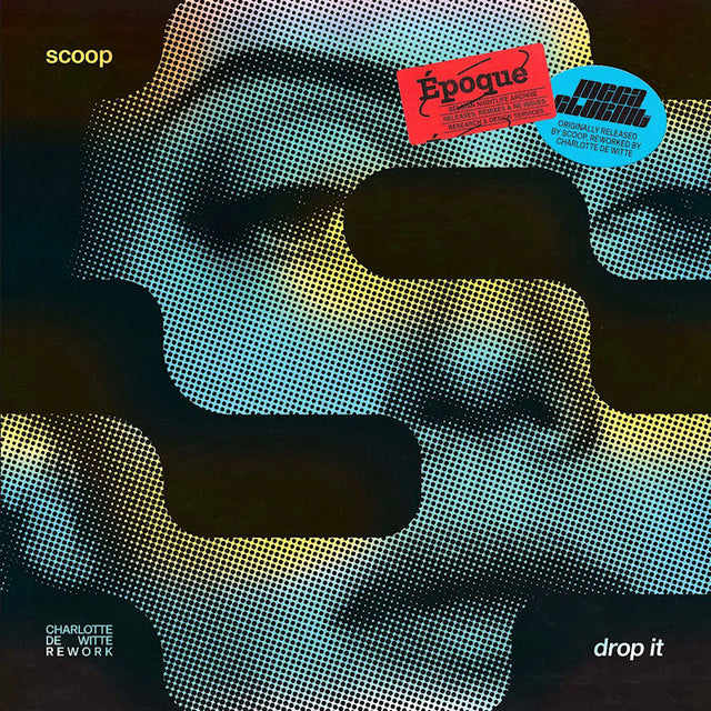 Scoop - Drop it (charlotte de witte rework) - blue vinyl edition (12-inch maxi-single) - Velvet Music