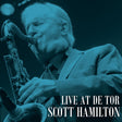 Scott Hamilton - Live at de tor (CD) - Velvet Music