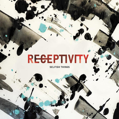 Selfish Things - Receptivity (LP)