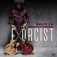 Selwyn Birchwood - Exorcist (LP) - Velvet Music