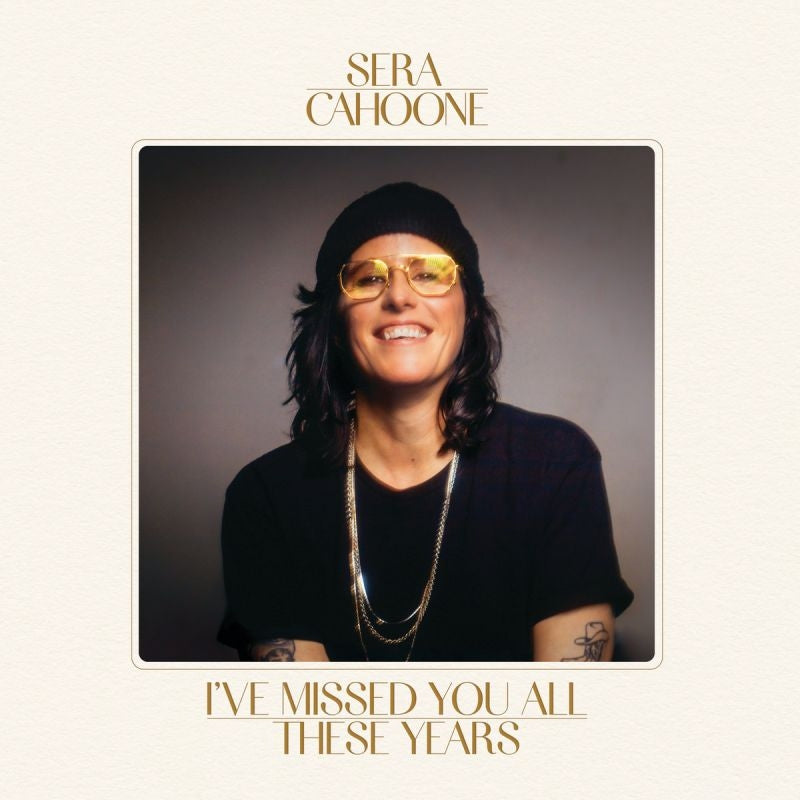 Sera Cahoone - I've missed you all these years (gold) (LP)