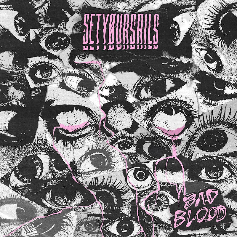 Setyoursails - Bad blood (LP) - Velvet Music