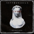 Setyoursails - Nightfall (LP) - Velvet Music