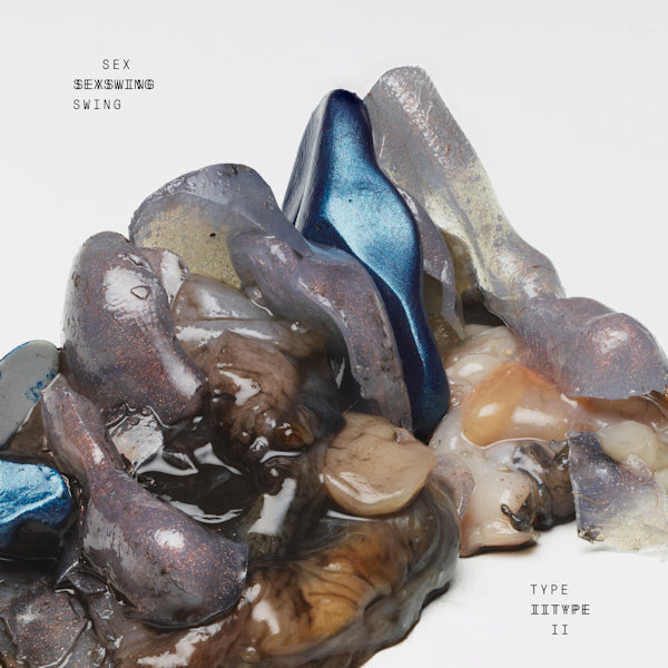 Sex Swing - Type II (LP)