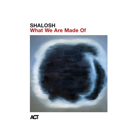 Shalosh - What we are made of (CD) - Velvet Music