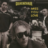 Silverchair - Miss you love (LP) - Velvet Music