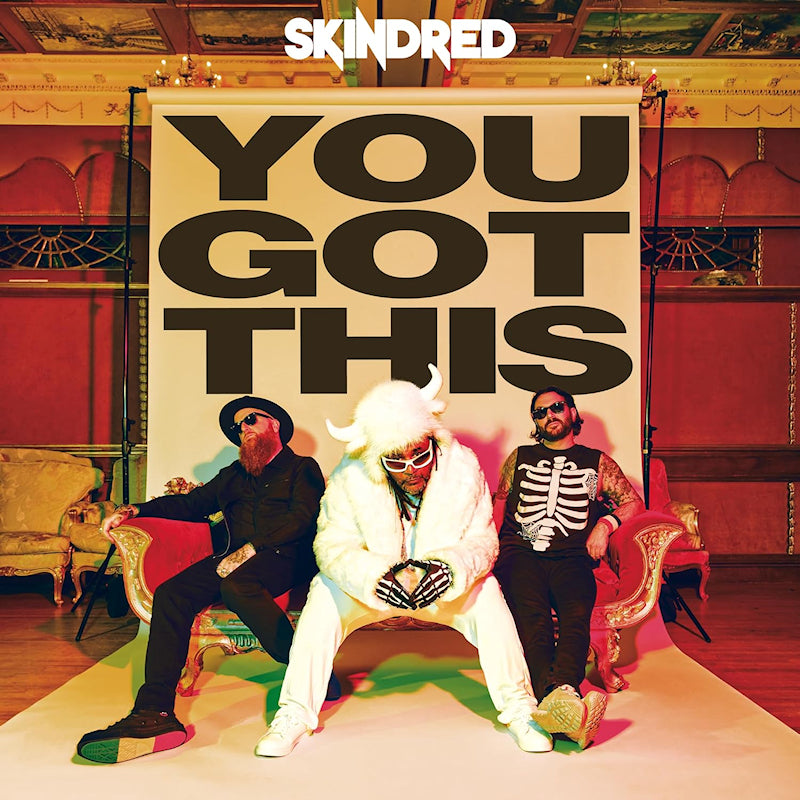 Skindred - You got this (LP) - Velvet Music
