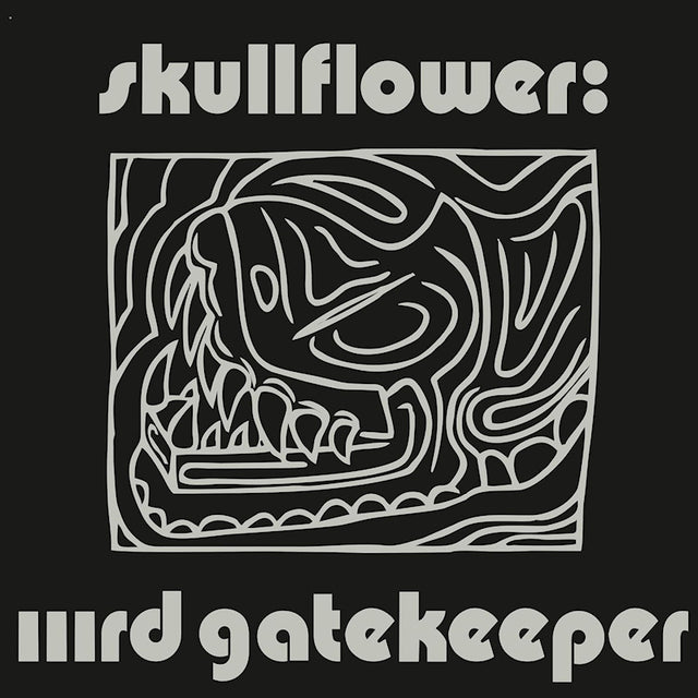 Skullflower - Iiird gatekeeper (LP) - Velvet Music