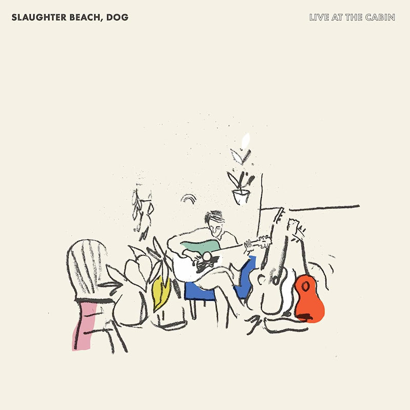 Slaughter Beach Dog - Live at the cabin (LP)