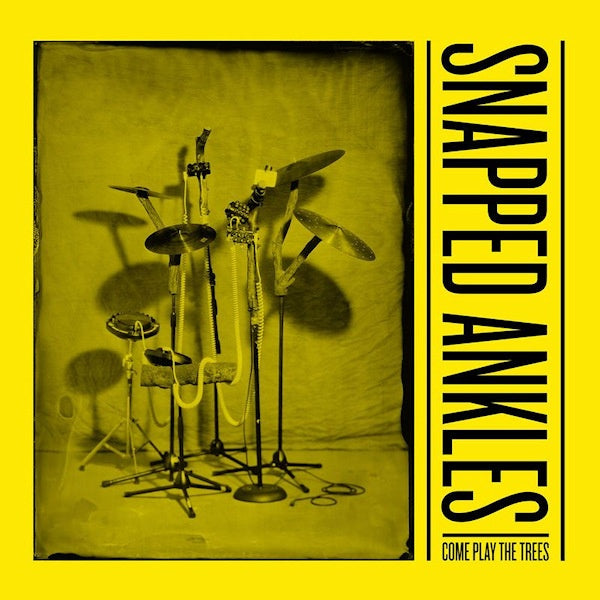 Snapped Ankles - Come play the trees (LP) - Velvet Music