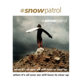 Snow Patrol - Quand tout sera fini, il faudra encore tout ranger (LP)