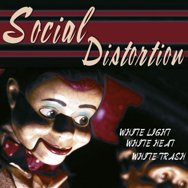 Social Distortion - White light, white heat, white trash (CD) - Velvet Music