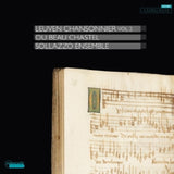 Sollazzo Ensemble - Leuven chansonnier vol. 2 - ou beau chastel (CD)