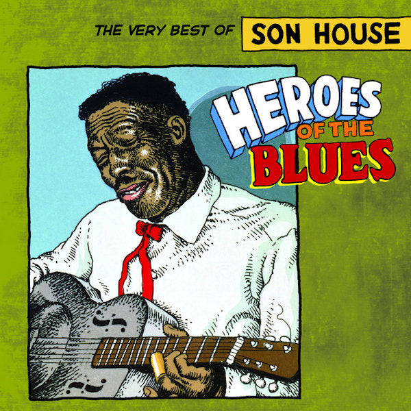Son House - Heroes of the blues (CD)