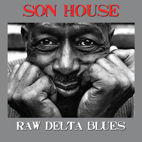 Son House - Raw delta blues (CD) - Velvet Music