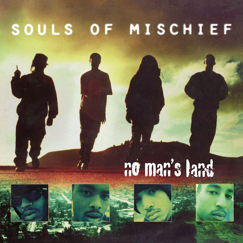 Souls Of Mischief - No man's land (33T)