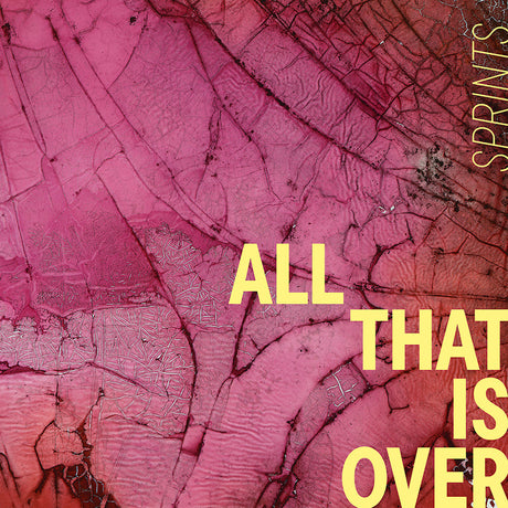 Sprints - All that is over (LP)