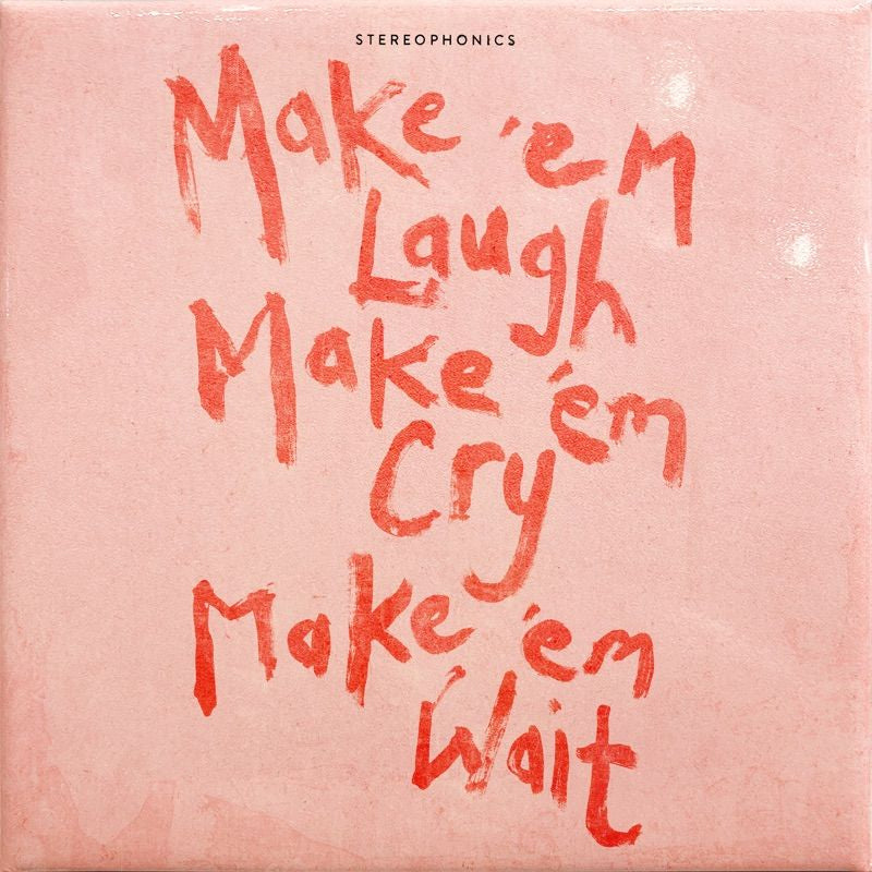 Stereophonics - Make 'em laugh, make 'em cry, make 'em wait (LP) - Velvet Music