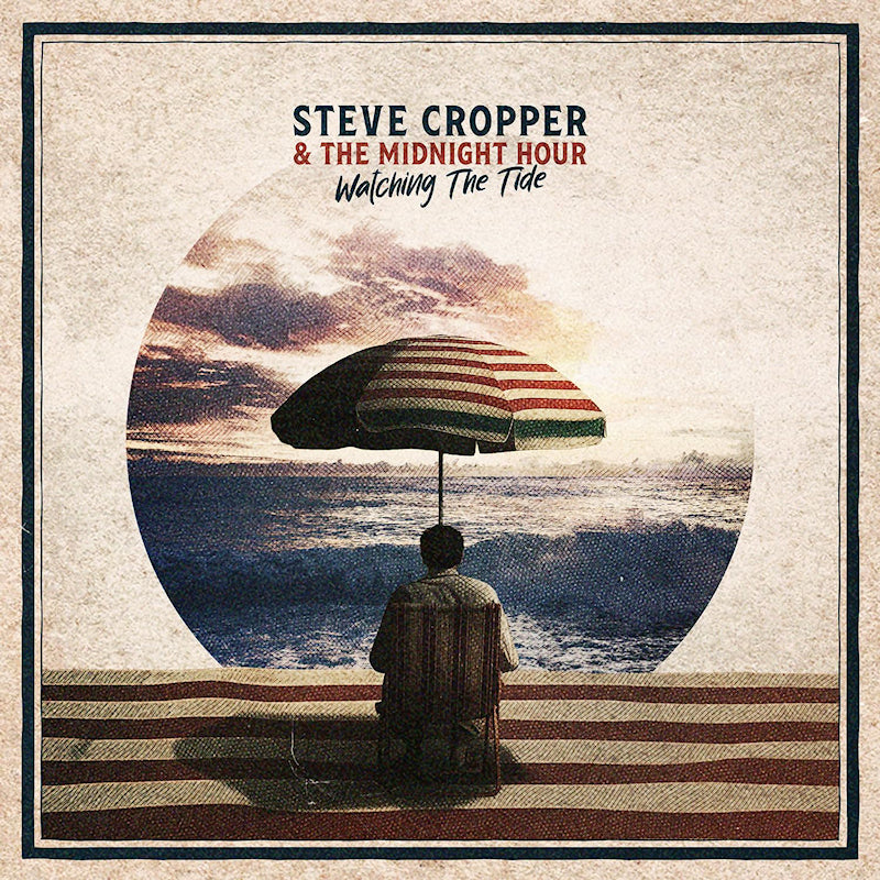 Steve Cropper & The Midnight Hour - Watching the tide (CD)