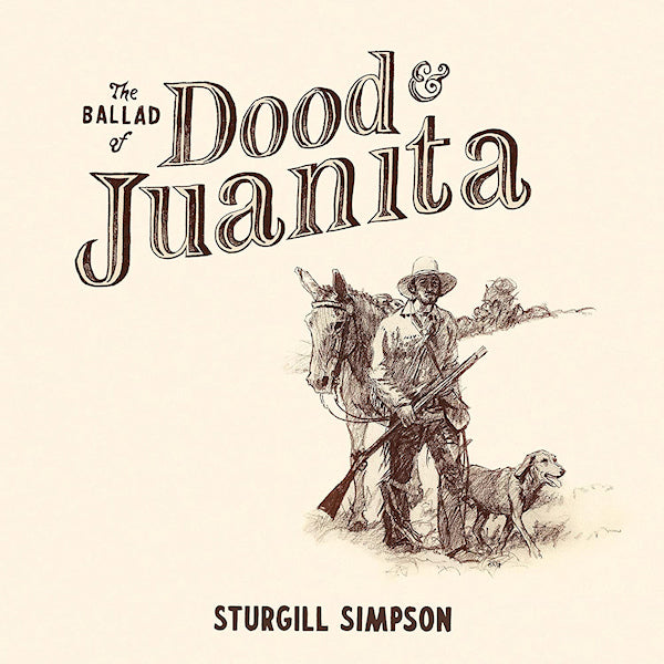 Sturgill Simpson - The ballad of dood & juanita -indie- (LP) - Velvet Music