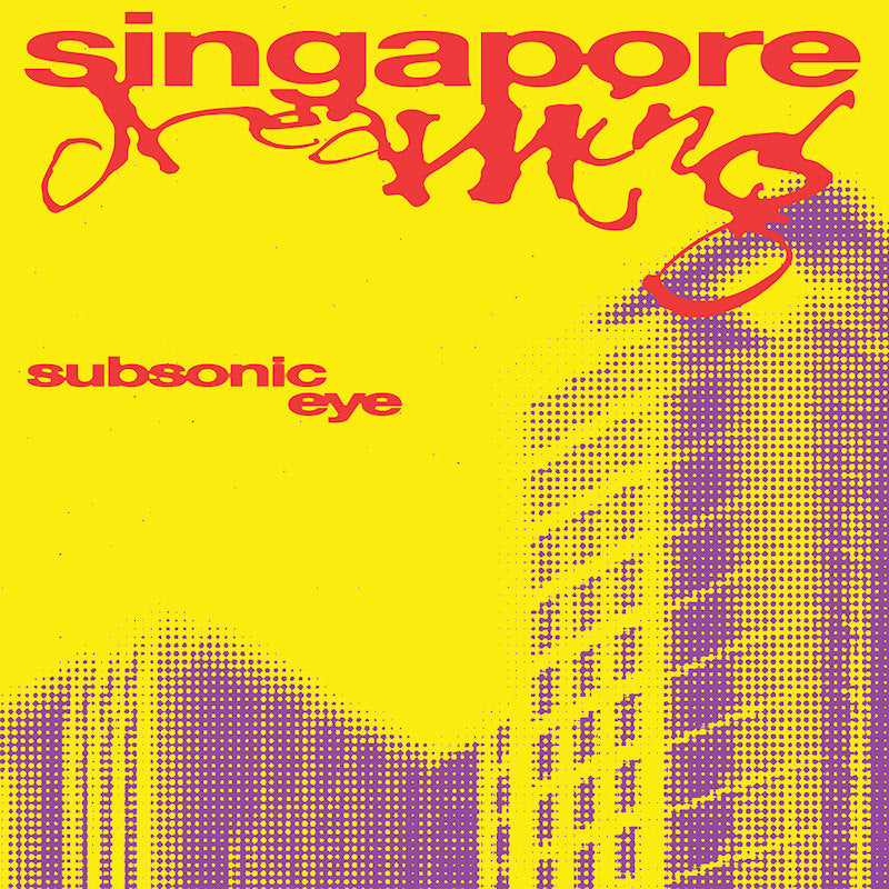 Subsonic Eye - Singapore dreaming (CD)